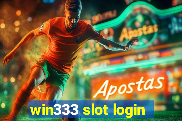 win333 slot login